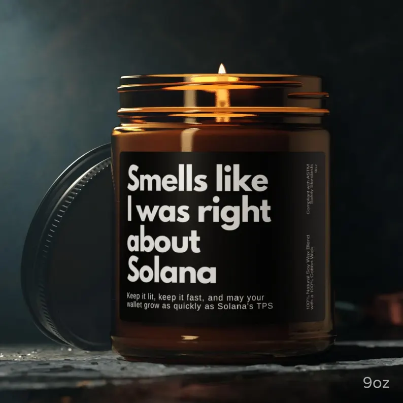 smells like i was right about solana candle - meme coin merch store online - solswag